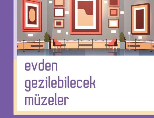 Evden Gezilebilecek Müzeler