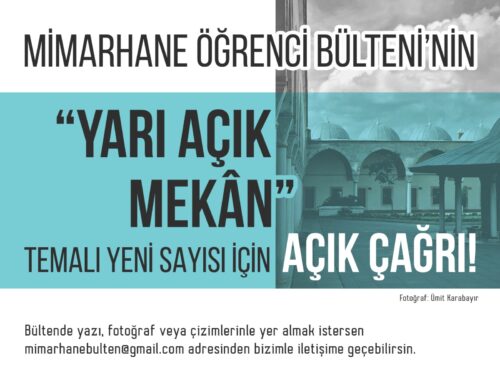 Yarı Açık Mekan Temalı 6. Bültenimize  Yazı Gönderebilirsin