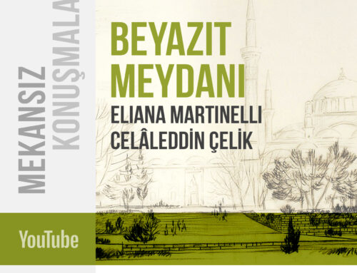 Beyazıt Meydanı | Eliana Martinelli | Celâleddin Çelik | 18 Eylül 2020